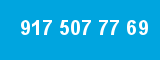 917 507 77 69 917 507 77 69